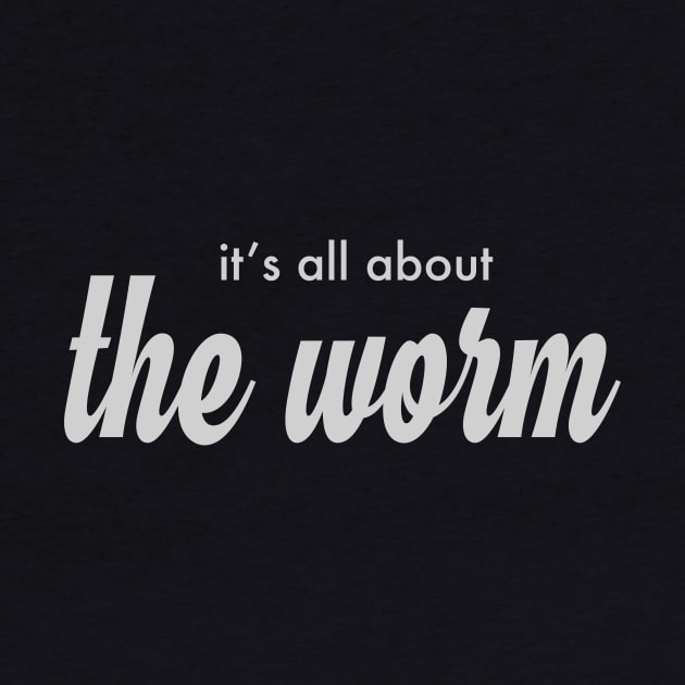 it's all about the Worm! by Eugene and Jonnie Tee's